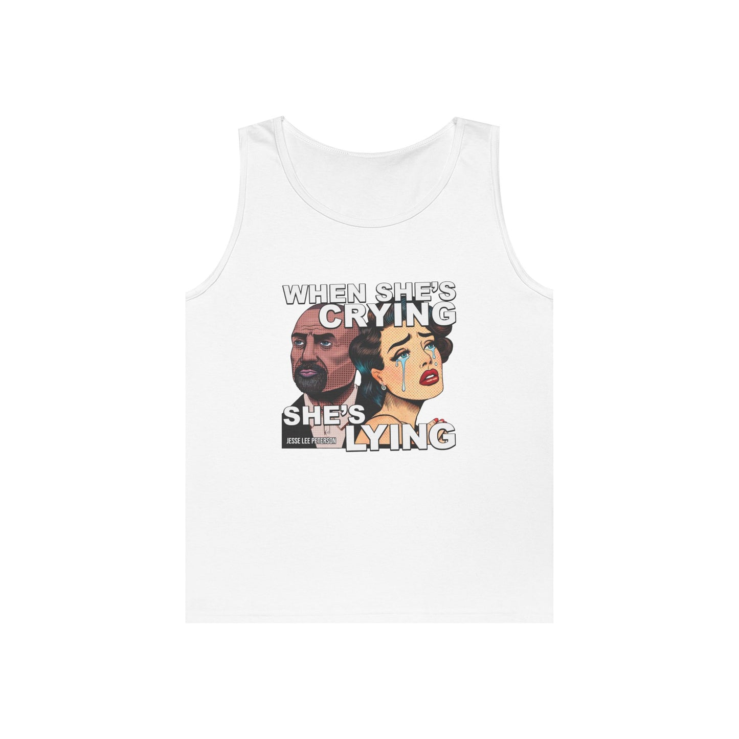 When She's Crying She's Lying Unisex Tank Top | Gildan